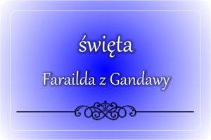 św. Farailda z Gandawy św. Farailda z Gandawy