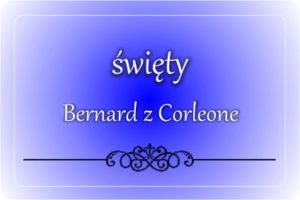 św. Bernard z Corleone św. Bernard z Corleone