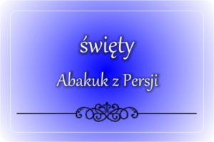 św. Abakuk z Persji